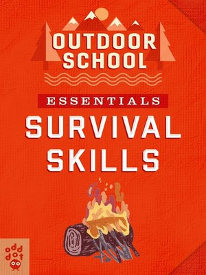 cover image of Outdoor School Essentials: Survival Skills